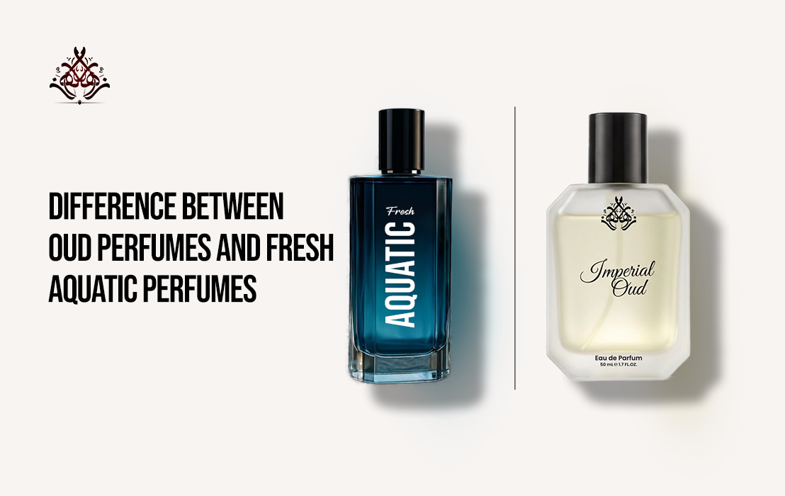 DIFFERENCE B/W FRESH AQUATIC AND OUD PERFUME